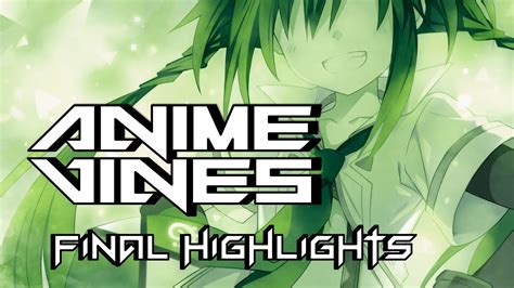 Anime Vines Cracks Final Highlights Youtube