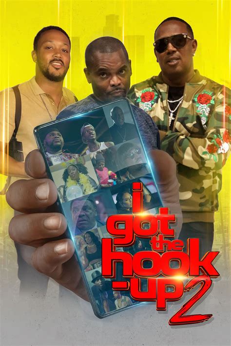 I Got The Hook Up 2 2019 Posters — The Movie Database Tmdb