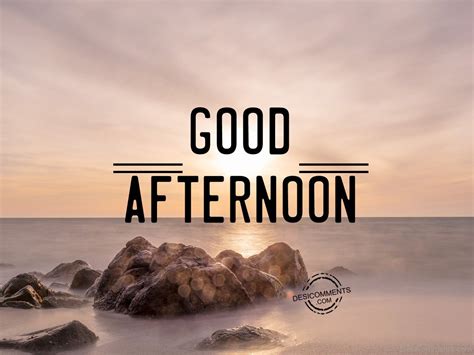 Good Afternoon - Pic - DesiComments.com