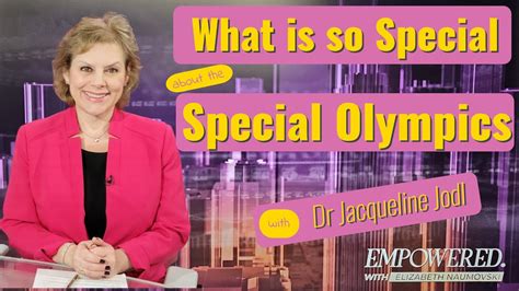 What Is The Mission Of The Special Olympics With Dr Jacqueline Jodl YouTube