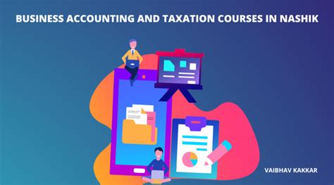 Top 10 Business Accounting And Taxation Courses In Nashik