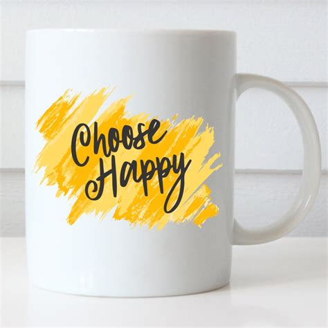 Choose Happy Coffee Mug Girlfriend T Etsy