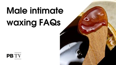 manscaping 101 male intimate waxing faqs we cover some of the top tips of male intimate