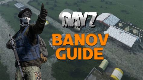 The Best Loot Guide On Banov New Modded Map Dayz Standalone 2021