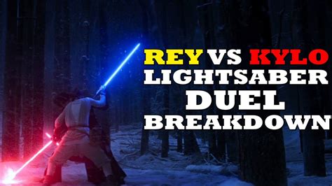 Rey Vs Kylo Ren Lightsaber Duel Breakdown And Rey S Power Up Discussion Youtube