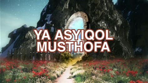 Ya asyiqol musthofa versi nissa sabyan ( lirik teks arab, terjemah ) terbaru 2018. YA ASYIQOL MUSTHOFA | ALAMAK | Karaoke with Lirik - YouTube