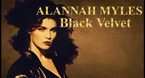 Black Velvet Lyrics Alannah Myles Alannah Myles Kulfiycom