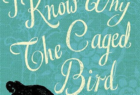 I Know Why The Caged Bird Sings Most Inspirational Books The Best Of