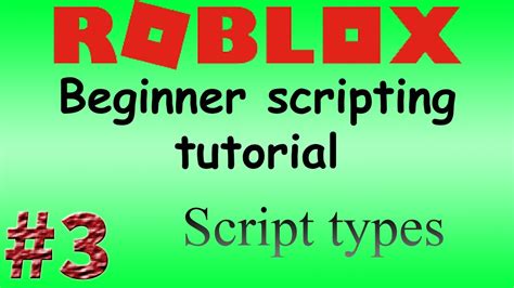 🍌3 Roblox Beginner Scripting Tutorial Script Types Youtube