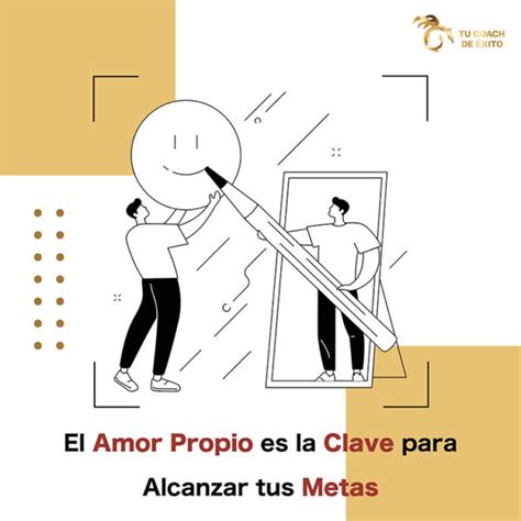 El Amor Propio Es La Clave Para Alcanzar Tus Metas Tu Coach De Éxito