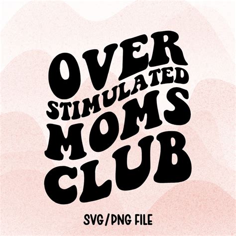 overstimulated moms club svg png digital file retro etsy