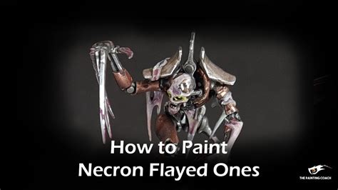 How To Paint Necron Flayed Ones Youtube