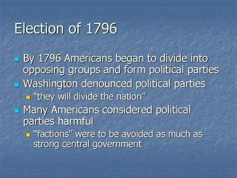 Election Of 1796 By 1796 Americans Began To Divide Into Opposing Groups