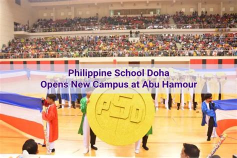 Philippine School Doha Opens New Campus At Abu Hamour · Qatar Ofw