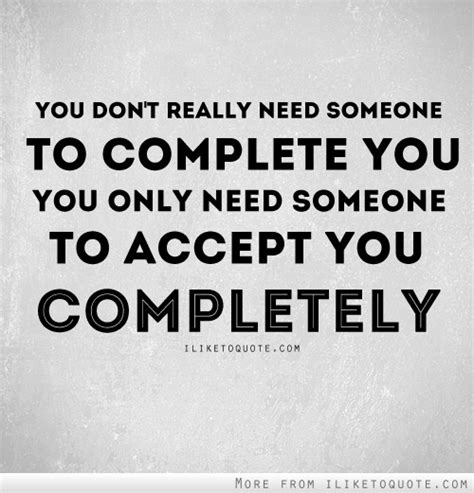 Love is accepting someone for who they are quotes. Quotes about Accepting Others (58 quotes)