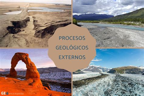 Procesos Geol Gicos Externos Ejemplos