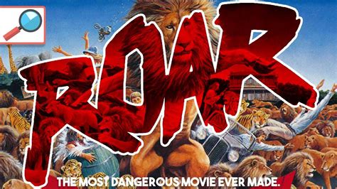 And it is literally the most terrifying movie ever made. The Most Dangerous Movie Ever Made - Roar 1981 - YouTube