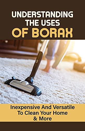 Understanding The Uses Of Borax Inexpensive And Versatile To Clean