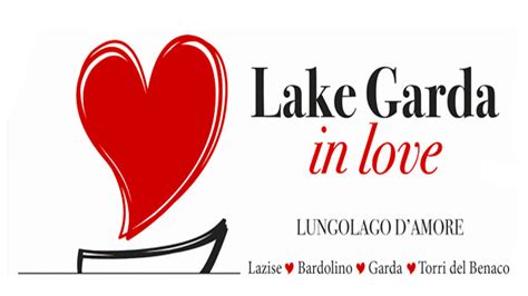 Lake Garda In Love Un Weekend Damore In Riva Al Lago Per San Valentino