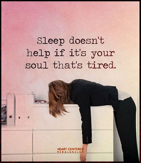 And Mine Is Very Tired Im Just Tired My Soul Is Tired Exhausted Quotes