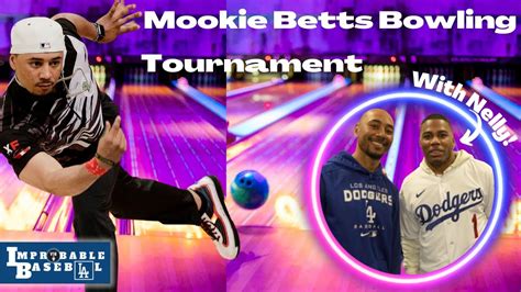 Mookie Betts Hosts Bowling Tournament 🎳 With Close Friend Rapper Nelly Backstage Dodgers Mlb
