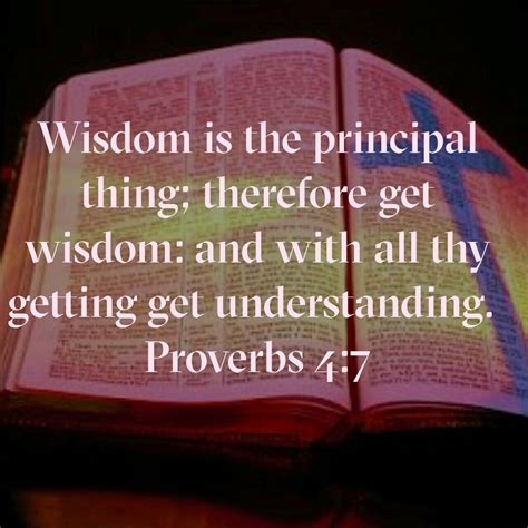 Proverbs 47 Kjv Proverbs 4 7 Faith Bible Bible Truth