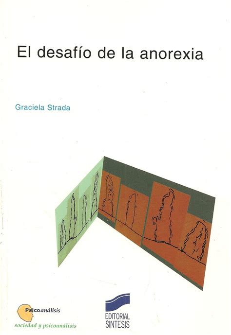 El Desafío De La Anorexia Ediciones Técnicas Paraguayas