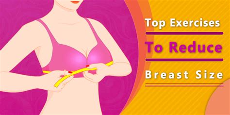 Best Home Exercises To Reduce Breast Size In A Week Atelier Yuwa