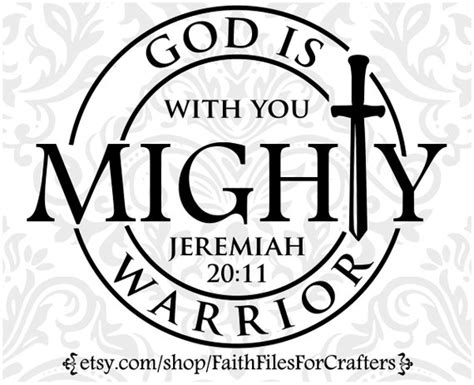 God Is With You Mighty Warrior Svg Jeremiah 2011 Svg Etsy