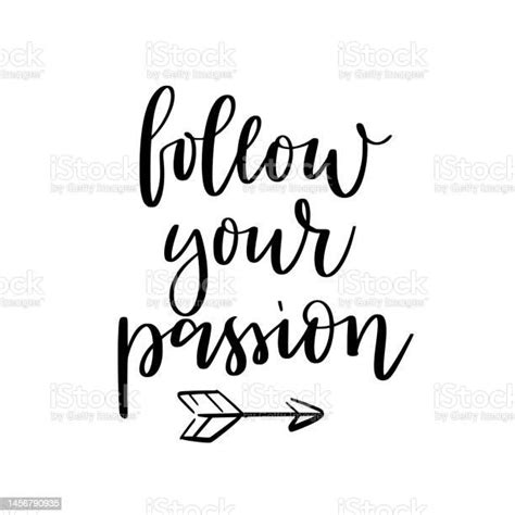 Follow Your Passion Motivational Quote Modern Brush Calligraphy Text