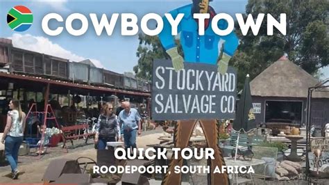 Cowboy Town Krugersdorp Johannesburg South Africa A Quick Tour