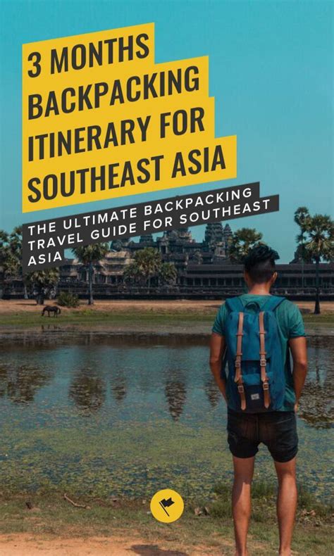 3 months southeast asia itinerary a complete guide to backpacking southeast asia southeast