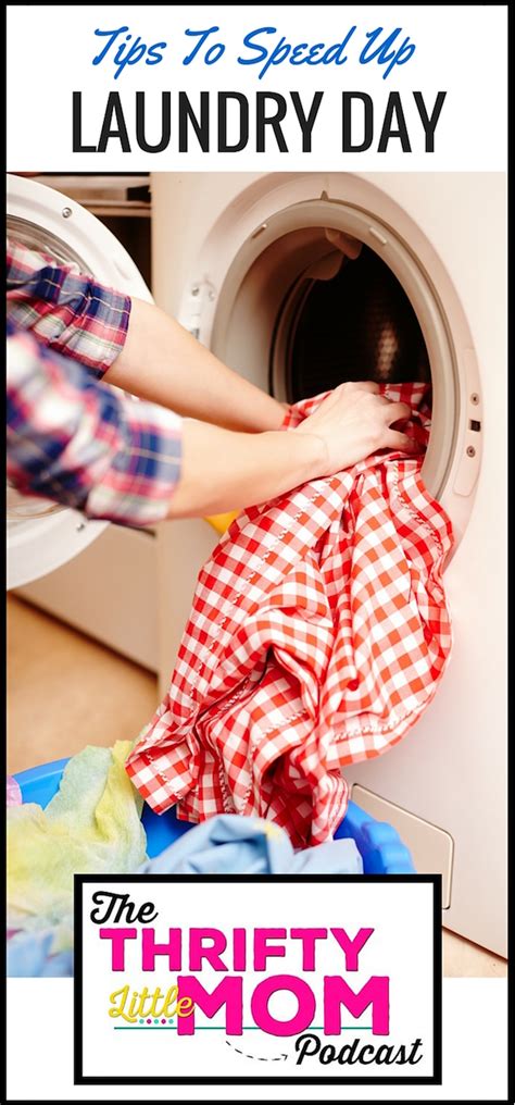 tips to speed up laundry day tlm episode 004 thrifty little mom