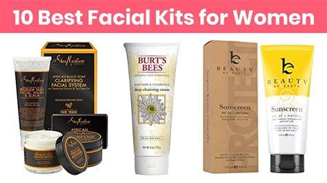 10 Best Facial Kits For Women From Cleanser To Moisturizer And For
