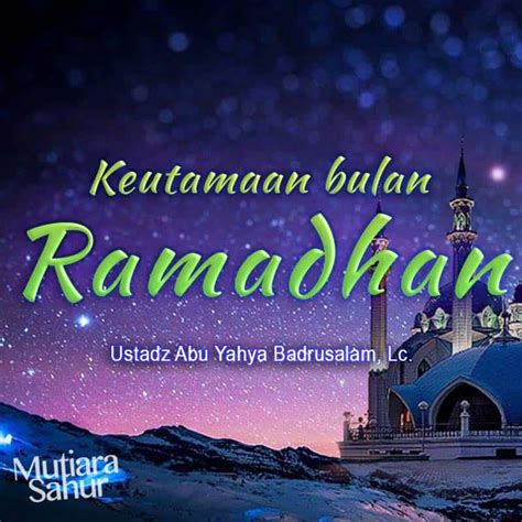 Keutamaan Bulan Ramadhan - Radio Rodja 756 AM