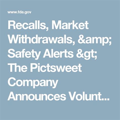 The Pictsweet Company Announces Voluntary Recall Of Pictsweet Farms