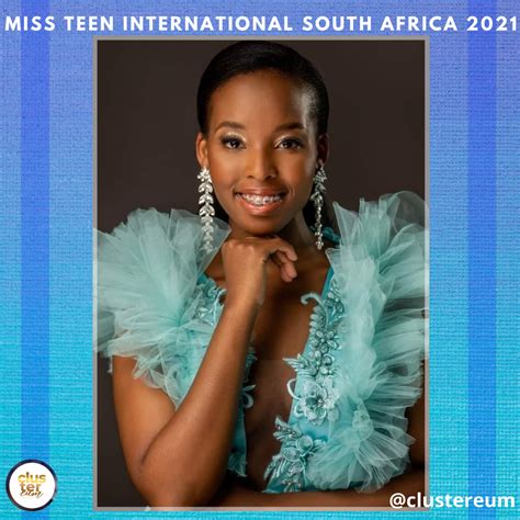 Introducing Miss Teen International South Africa 2021 Leruo Nape