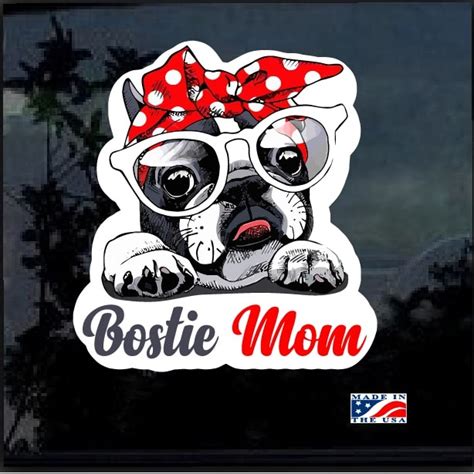 Dog Sticker Boston Terrier Mom Full Color Decal Custom Made In The