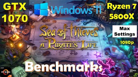 Windows 11 Gaming Performance Benchmarks Sea Of Thieves Youtube