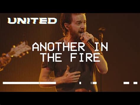 Lyrics posted with permission.* verse 1. Another In The Fire lyrics by Hillsong United with Video ...