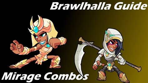 Brawlhalla Guide Easy Mirage Combos Youtube