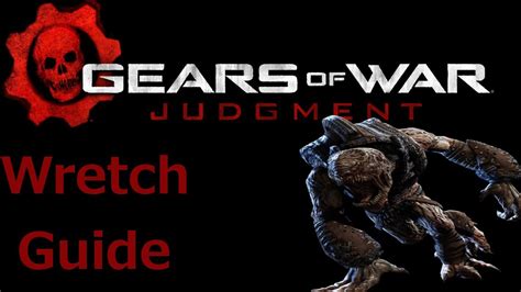 Gears Of War Judgement Overrun Lessons Wretch Strategyguide Youtube