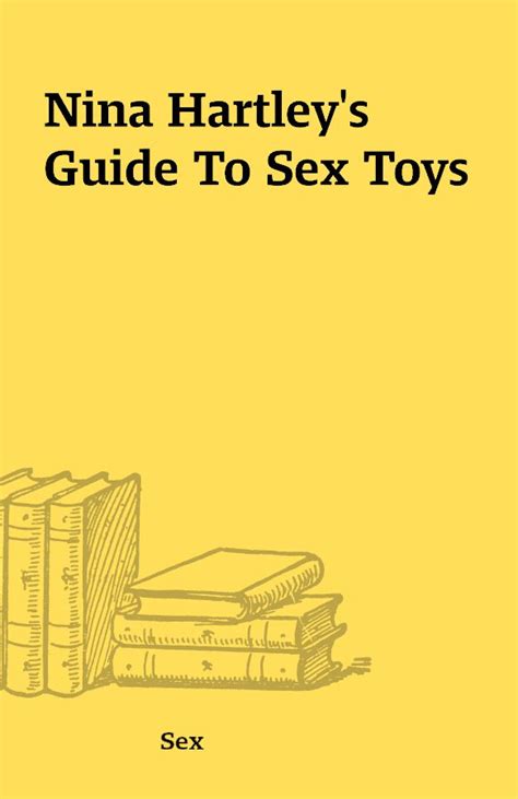 Nina Hartleys Guide To Sex Toys The Place