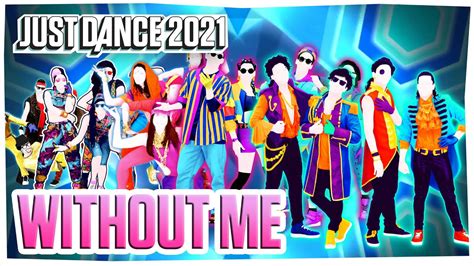 Just Dance 2021 Fanmade Mashup Without Me By Eminem Rap Crews Youtube