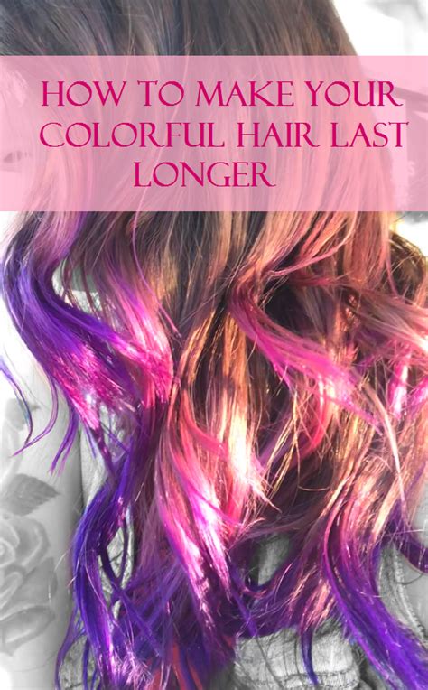 How To Make Your Colorful Hair Last Longer Hair Color Hair Color
