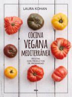 2 ofertas especiales cocina vegana gourmet. COCINA VEGANA MEDITERRANEA | LAURA KOHAN | Comprar libro ...
