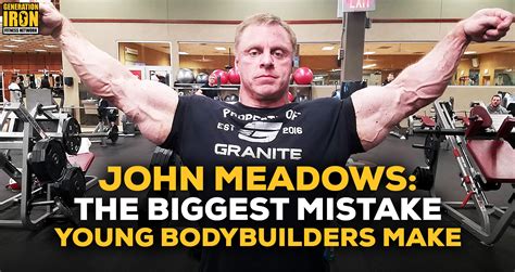 That, however, doesn't tell his full story. John Meadows Answers: The Biggest Mistake Young ...