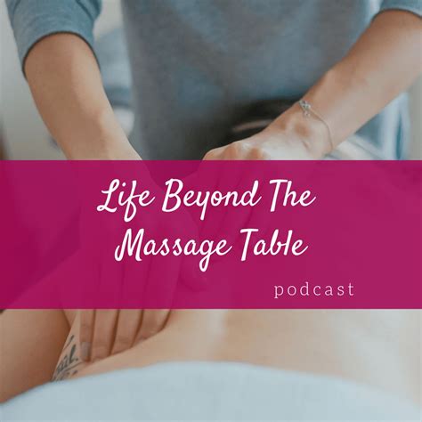financial planning for massage therapists life beyond the massage table a podcast for health