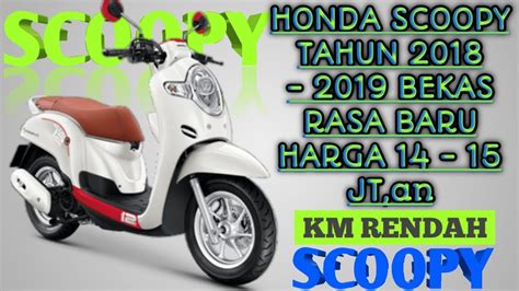 Large selection of the best priced honda s660 cars in high quality. INFO HARGA HONDA SCOOPY BEKAS TAHUN 2018 - 2019 HARGA 14 ...