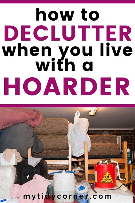 How To Declutter When You Live With A Hoarder Decluttering Tips